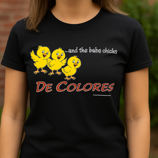 "...and the Babe Chicks" T-Shirt