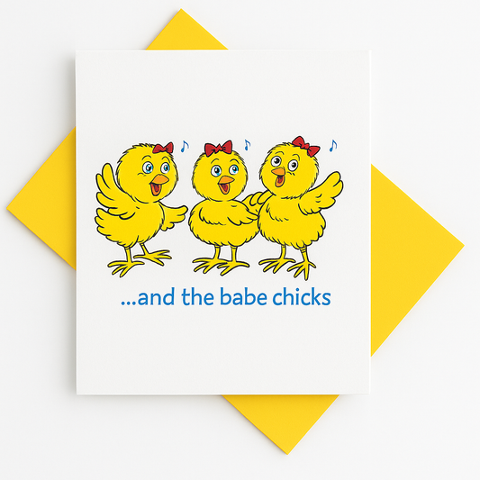 ...and the Babe Chicks Cards w/Envelope (10 Pack)