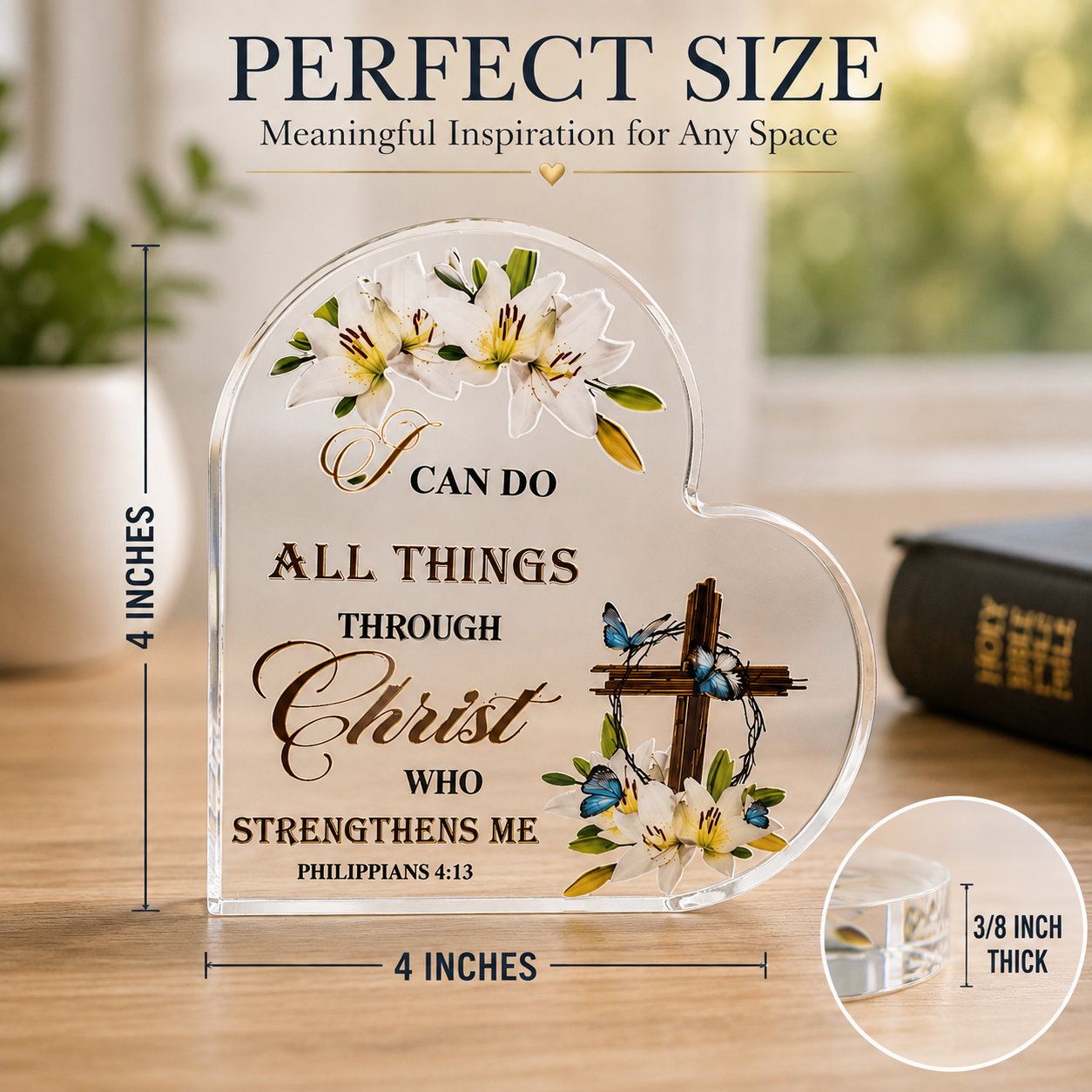 Philippians 4:13 Acrylic Heart Plaque – I Can Do All Things Through Christ