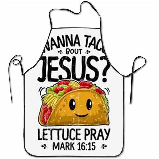 "Wanna Taco ’Bout Jesus?” Apron – Fun Christian Kitchen Gift