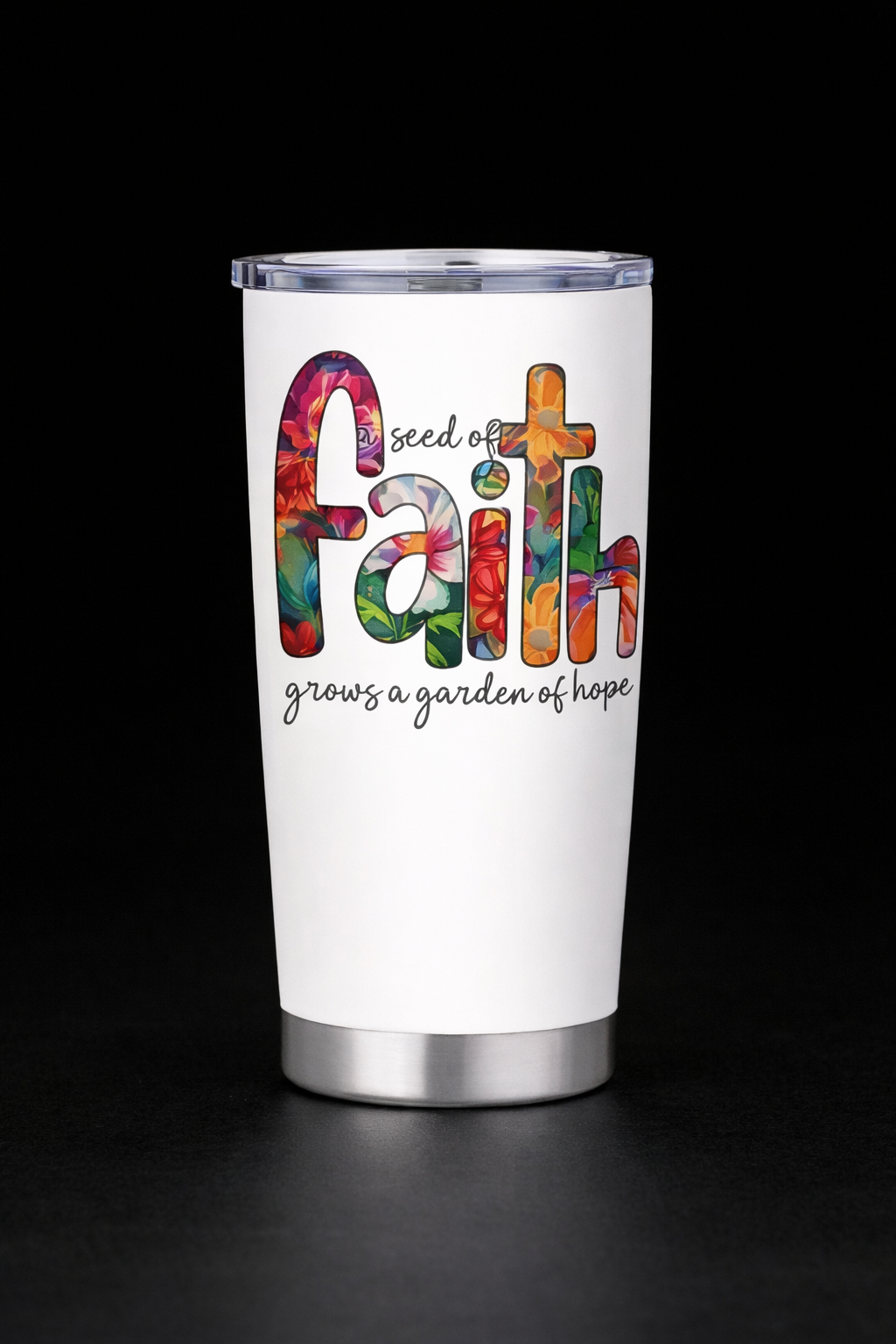 Faith 20oz Stainless Steel Tumbler – A Seed of Faith Grows a Garden of Hope