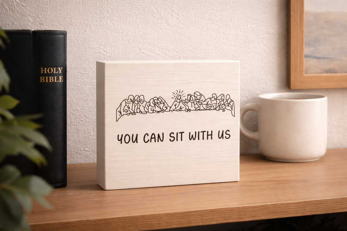 You Can Sit With Us – Last Supper Inspired Wooden Sign