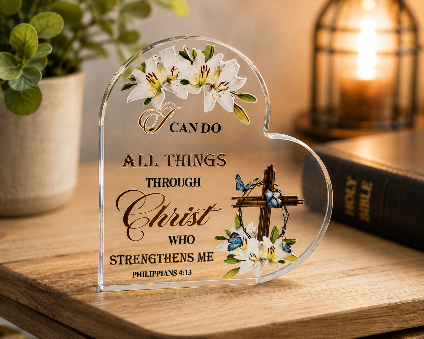 Philippians 4:13 Acrylic Heart Plaque – I Can Do All Things Through Christ
