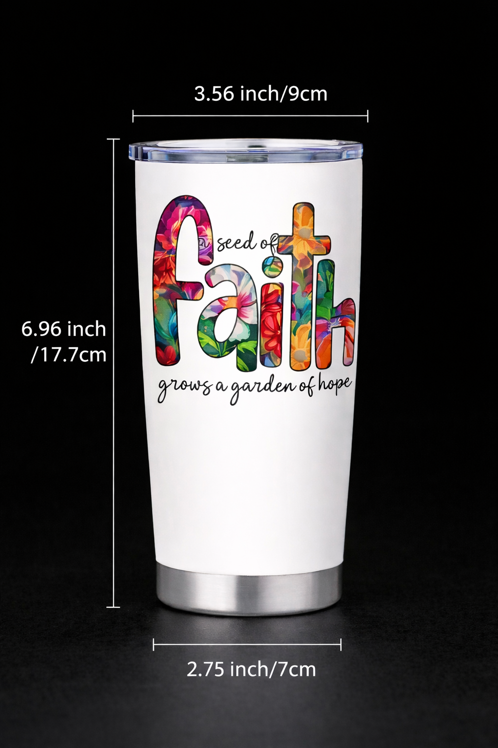 Faith 20oz Stainless Steel Tumbler – A Seed of Faith Grows a Garden of Hope