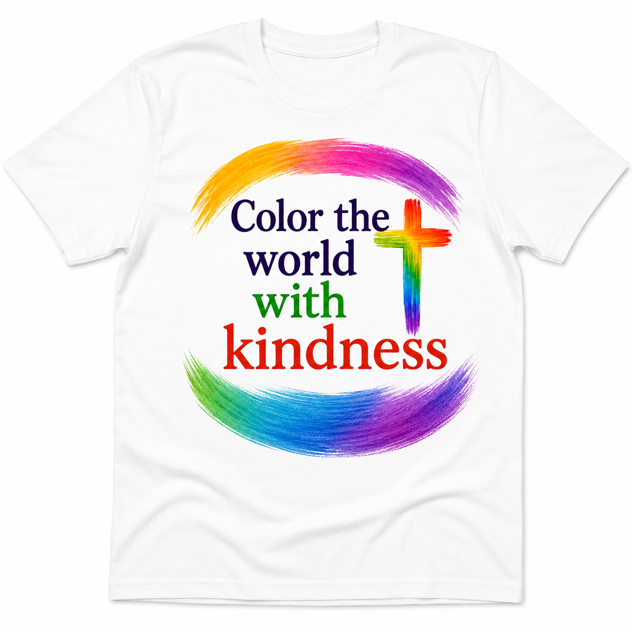 Color the World with Kindness T-Shirt / Sweatshirt • Christian Encouragement Tee