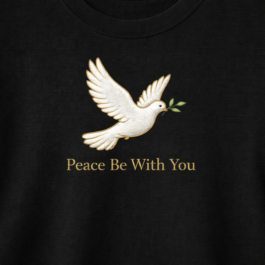 Peace Be With You Embroidered Christian Apparel